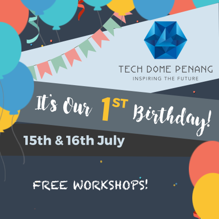 tech dome penang 1st anniversary