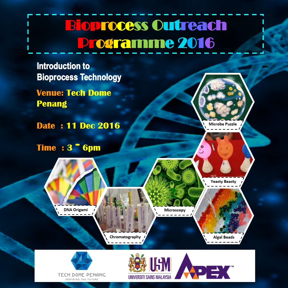bioprocess outreach programme 2016 - tech dome penang
