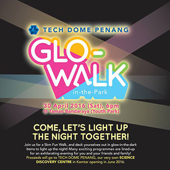 glo-walk in the park - tech dome penang