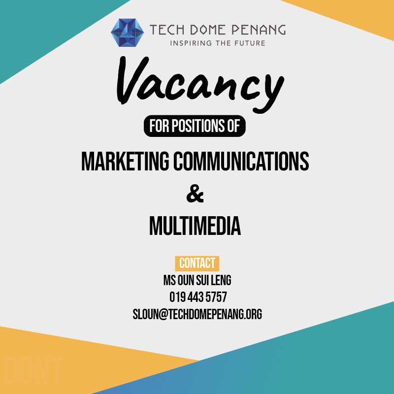 tech dome penang we are hiring join us